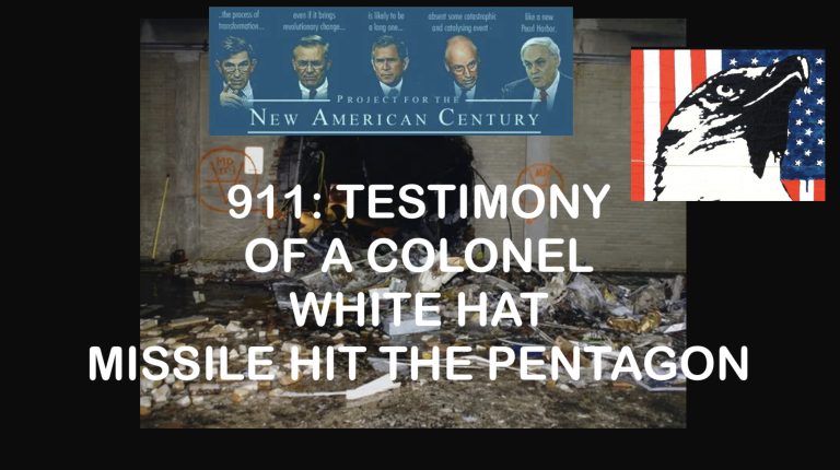 911 TESTIMONY FROM A COLONEL:  THE WHITE HATS SHOT A MISSILE INTO PENTAGON TO SAVE AMERICA