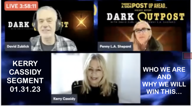 KERRY CASSIDY ON DARK OUTPOST:   WHO WE ARE AND WHY WE WILL WIN THIS!