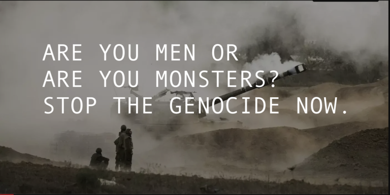 ARE YOU MEN OR ARE YOU MONSTERS?  STOP THE GENOCIDE NOW.