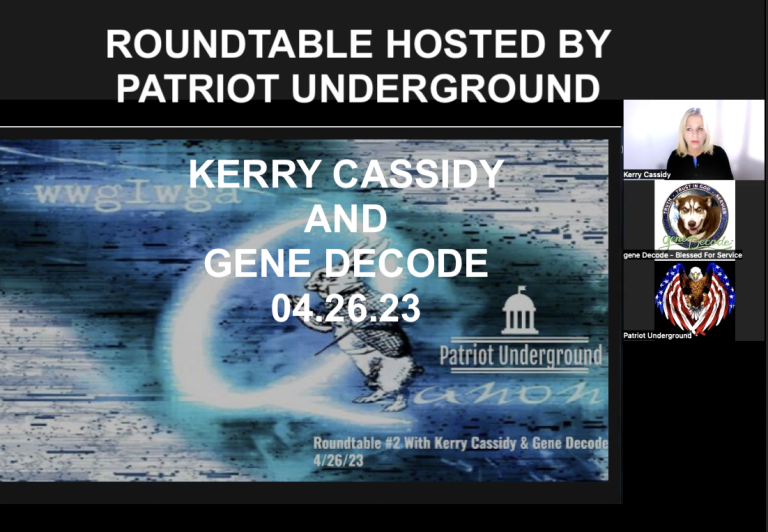 ROUNDTABLE WITH GENE DECODE, KERRY CASSIDY HOSTED BY PATRIOT UNDERGROUND