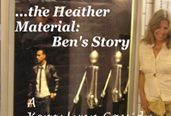 HEATHER MATERIAL | BEN’S STORY