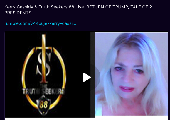 Kerry Cassidy & Truth Seekers 88 Live – TRUMPS RETURN:  2 PRESIDENTS