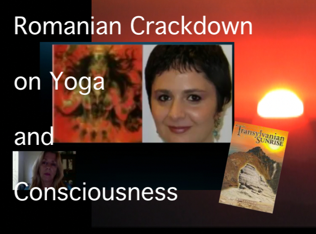 ROMANIAN CRACKDOWN ON YOGA & CONSCIOUSNESS